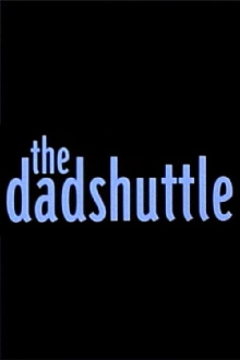 The Dadshuttle Trailer