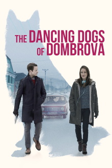 The Dancing Dogs of Dombrova Trailer