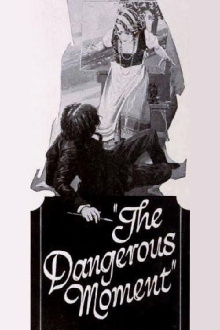 The Dangerous Moment Trailer