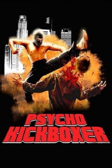 The Dark Angel: Psycho Kickboxer Trailer
