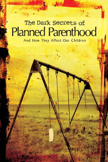 The Dark Secrets of Planned Parenthood Trailer