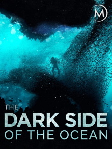 The Dark Side of the Ocean Trailer