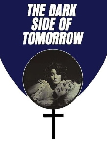 The Dark Side of Tomorrow Trailer