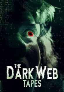 The Dark Web Tapes Trailer