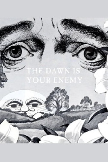 The Dawn is Your Enemy Trailer