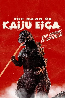 The Dawn of Kaiju Eiga Trailer