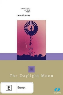 The Daylight Moon: Les Murray Trailer