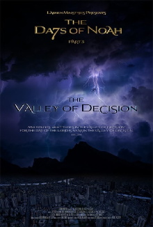 The Days of Noah Part 3: The Valley of Decision Trailer