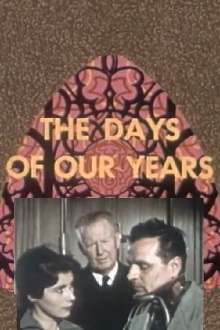 The Days of Our Years Trailer