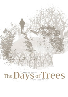 The Days of Trees Trailer