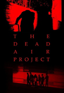 THE DEAD AIR PROJECT Trailer