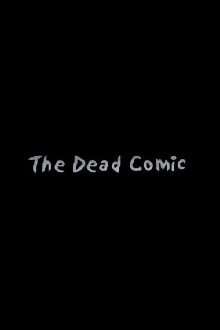 The Dead Comic Trailer
