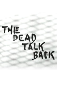 The Dead Talk Back Trailer