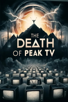 The Death of Peak TV Trailer