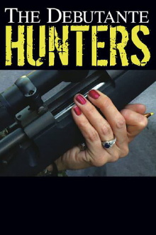 The Debutante Hunters Trailer