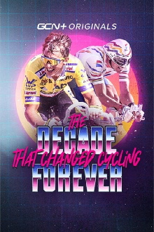 The Decade That Changed Cycling Forever Trailer