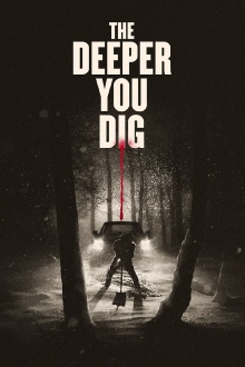 The Deeper You Dig Trailer