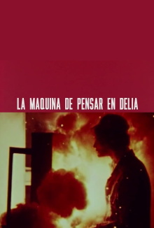 The Delia Thinking Machine Trailer