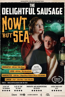 The Delightful Sausage: Nowt But Sea Trailer