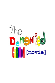 The Demented Cartoon Movie! Trailer