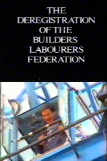 The Deregistration of the Builders Labourers Federation Trailer