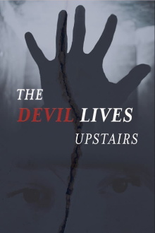 The Devil Lives Upstairs Trailer