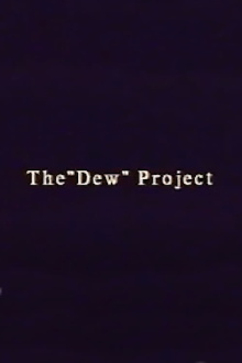 The “Dew” Project Trailer