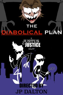 The Diabolical Plan: A Justus for Justice Short Trailer