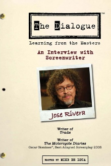 The Dialogue: An Interview with Screenwriter Jose Rivera Trailer