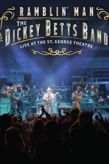 The Dickey Betts Band: Ramblin' Live at the St. George Theater Trailer