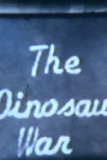 The Dinosaur War Trailer