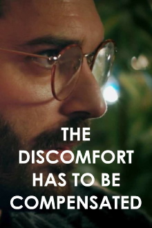 The Discomfort Has to Be Compensated Trailer