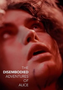 The Disembodied Adventures of Alice Trailer
