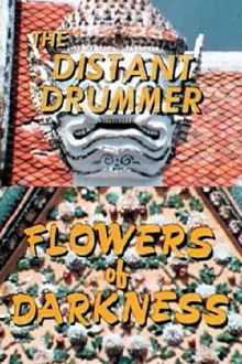 The Distant Drummer: Flowers of Darkness Trailer