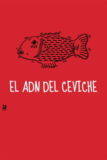 The DNA of Ceviche Trailer