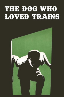 The Dog Who Loved Trains Trailer