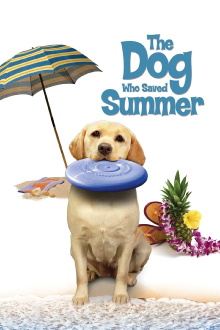 The Dog Who Saved Summer Trailer