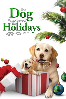 The Dog Who Saved the Holidays Trailer