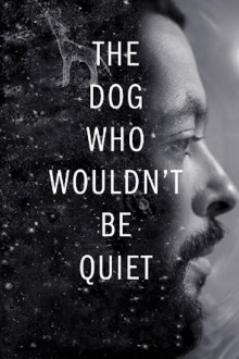 The Dog Who Wouldn't Be Quiet Trailer