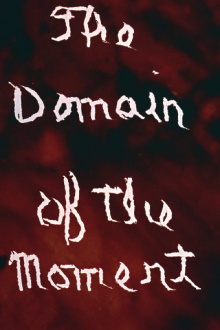 The Domain of the Moment Trailer