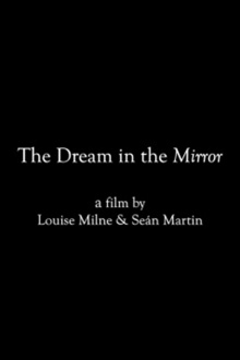 The Dream in the Mirror Trailer