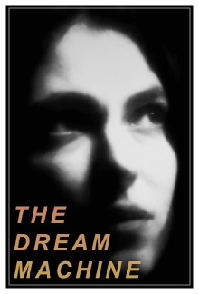 The Dream Machine Trailer