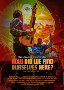 The Dream Syndicate: How Did We Find Ourselves Here? Trailer