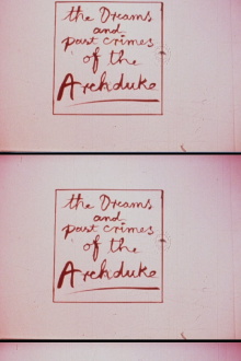 The Dreams and Past Crimes of the Archduke Trailer