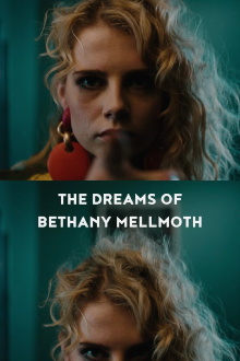 The Dreams of Bethany Mellmoth Trailer
