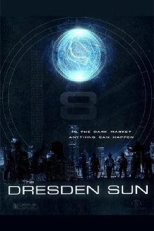 The Dresden Sun Trailer