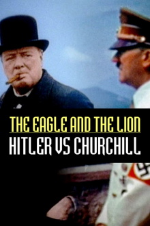 The Eagle and the Lion: Hitler vs Churchill Trailer