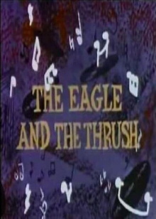 The Eagle and the Thrush Trailer