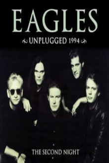 The Eagles Unplugged 1994 (The Second Night) Trailer