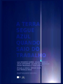 The Earth Is Still Blue When I Get Off Work Trailer